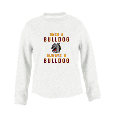 West Covina Bulldogs Once A Women's Sweatshirt