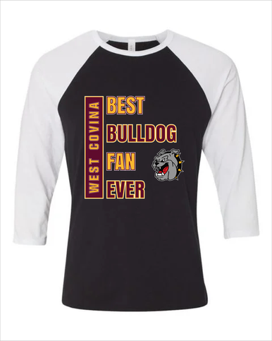 West Covina Bulldogs Best Bulldog Fan Women's Baseball T-Shirt