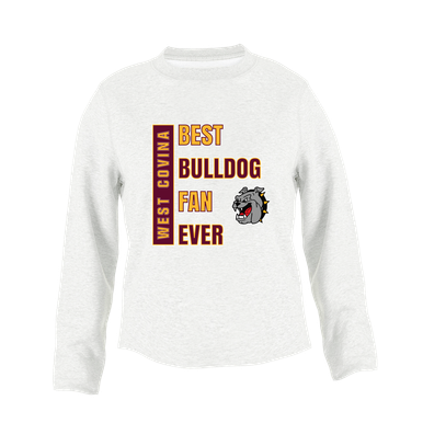 West Covina Bulldogs Best Bulldog Fan Women's Sweatshirt