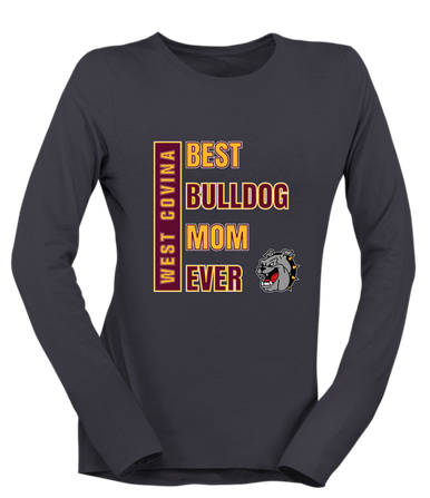 West Covina Bulldogs Best Bulldog Mom Women's Premium LS T-Shirt