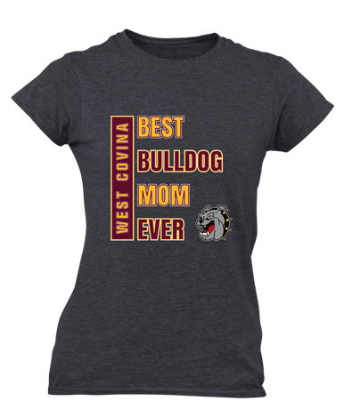 West Covina Bulldogs Best Bulldog Mom Women's Premium SS T-Shirt