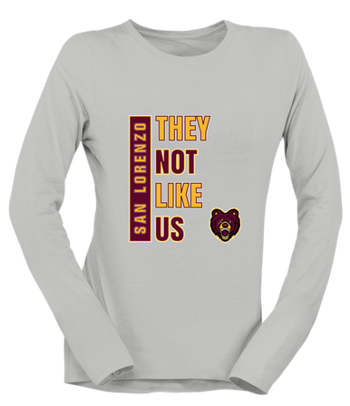 San Lorenzo Grizzlies They Not Like Us #1 Women's Premium LS T-Shirt