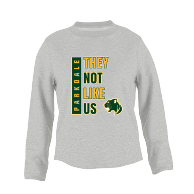 Parkdale Panthers They Not Like Us #1 Women's Sweatshirt