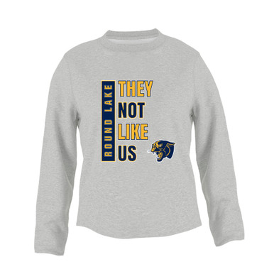 Round Lake Panthers They Not Like Us #1 Women's Sweatshirt