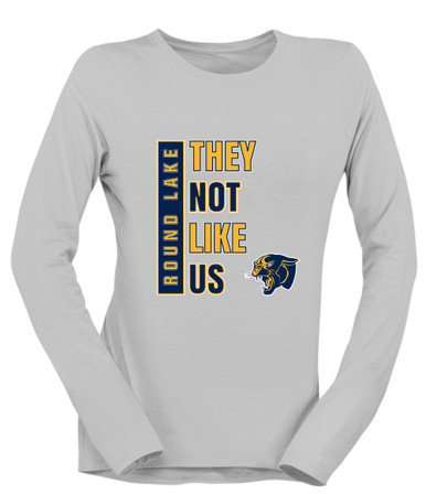 Round Lake Panthers They Not Like Us #1 Women's LS T-Shirt