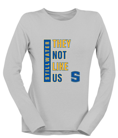 Stillwater Pioneers They Not Like Us #1 Women's LS T-Shirt