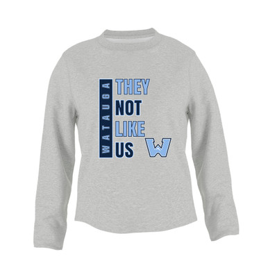 Watauga Pioneers They Not Like Us #1 Women's Sweatshirt