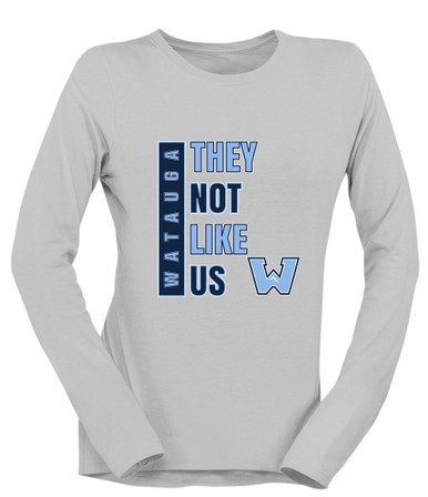 Watauga Pioneers They Not Like Us #1 Women's LS T-Shirt