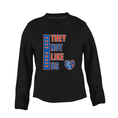 Grand Oaks Grizzlies They Not Like Us #1 Women's Sweatshirt