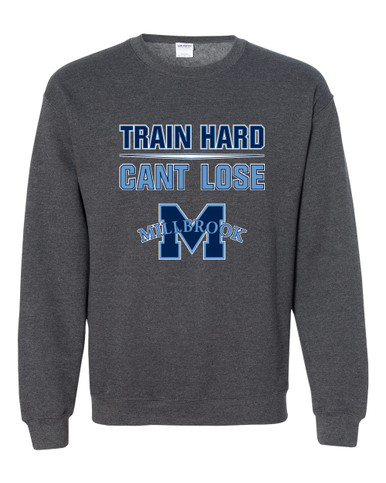 Millbrook Pioneers Train Hard, Can't Lose Men's Sweatshirt