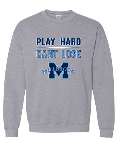 Millbrook Pioneers Play Hard, Can't Lose Men's Sweatshirt