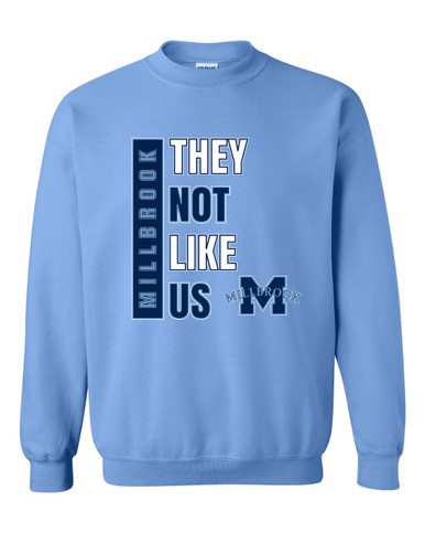 Millbrook Pioneers They Not Like Us #1 Men's Sweatshirt