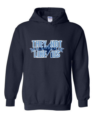 Millbrook Pioneers They Not Like Us #2 Men's Hoodie