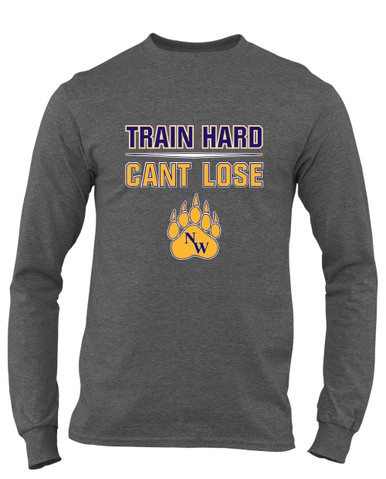 Northwest Grizzlies Train Hard, Can't Lose Men's LS T-Shirt