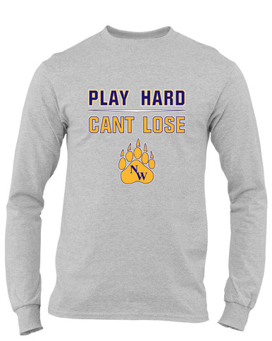 Northwest Grizzlies Play Hard, Can't Lose Men's LS T-Shirt