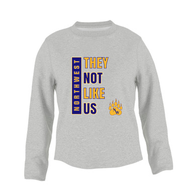Northwest Grizzlies They Not Like Us #1 Women's Sweatshirt