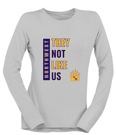 Northwest Grizzlies They Not Like Us #1 Women's LS T-Shirt