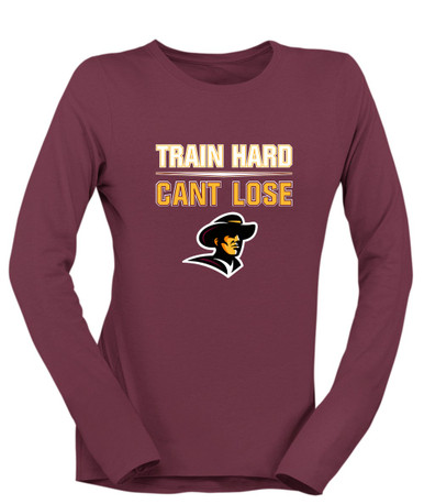 Simi Valley Pioneers Train Hard, Can't Lose Women's LS T-Shirt