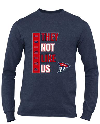 Patriot Pioneers They Not Like Us #1 Men's Premium LS T-Shirt