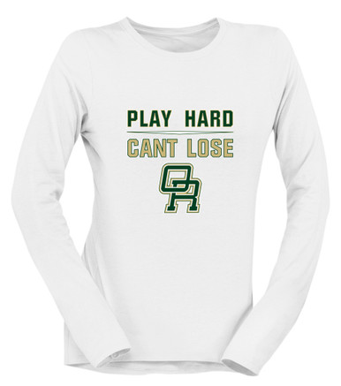 Oak Ridge Pioneers Play Hard, Can't Lose Women's Premium LS T-Shirt