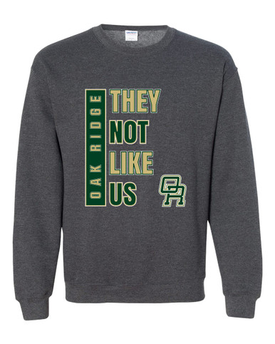 Oak Ridge Pioneers They Not Like Us #1 Men's Sweatshirt