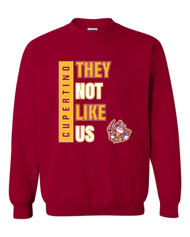 Cupertino Pioneers They Not Like Us #1 Men's Sweatshirt