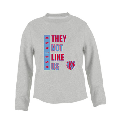 Ashland Grizzlies They Not Like Us #1 Women's Sweatshirt