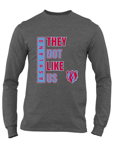 Ashland Grizzlies They Not Like Us #1 Men's Premium LS T-Shirt