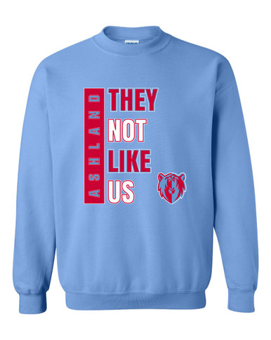 Ashland Grizzlies They Not Like Us #1 Men's Sweatshirt