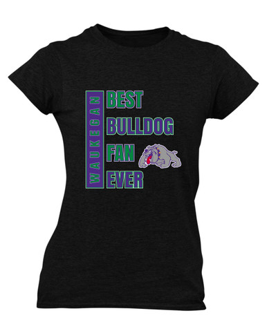 Waukegan Bulldogs Best Bulldog Fan Women's Premium SS T-Shirt