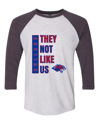 Bullard Panthers They Not Like Us #1 Women's Baseball T-Shirt