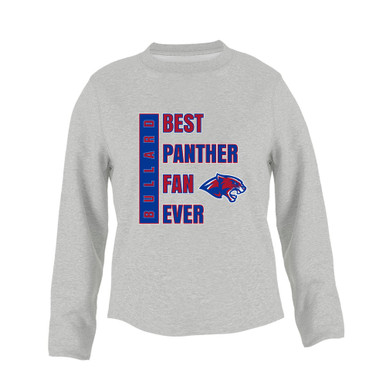 Bullard Panthers Best Panther Fan Women's Sweatshirt