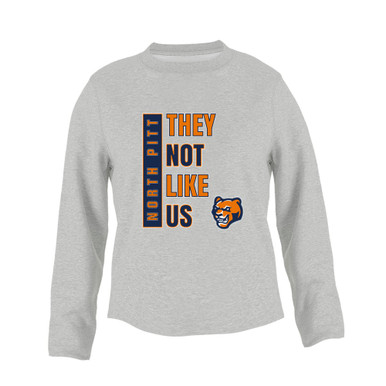 North Pitt Panthers They Not Like Us #1 Women's Sweatshirt