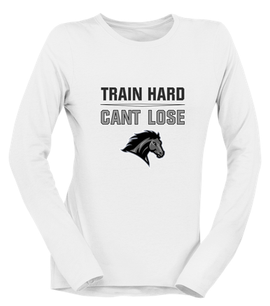 Houston Mustangs Train Hard, Can't Lose Women's LS T-Shirt