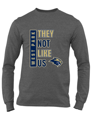 West Park Panthers They Not Like Us #1 Men's LS T-Shirt