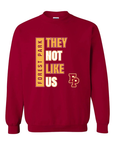 Forest Park Panthers They Not Like Us #1 Men's Sweatshirt