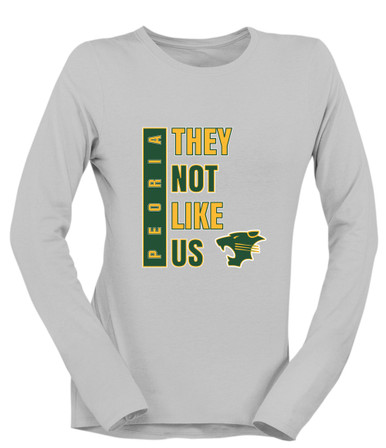 Peoria Panthers They Not Like Us #1 Women's LS T-Shirt