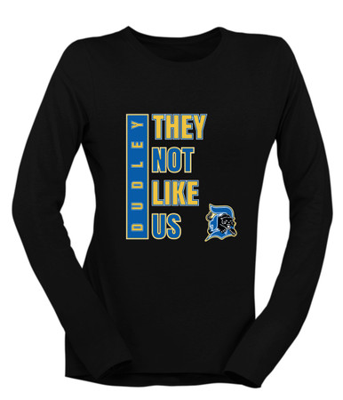 Dudley Panthers They Not Like Us #1 Women's Premium LS T-Shirt