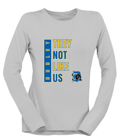 Dudley Panthers They Not Like Us #1 Women's LS T-Shirt