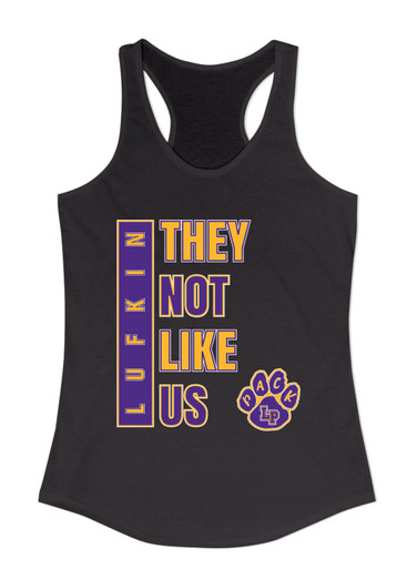 Lufkin Panthers Paw They Not Like Us #1 Women's Tank Top