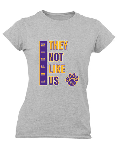 Lufkin Panthers Paw They Not Like Us #1 Women's SS T-Shirt