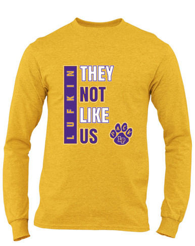 Lufkin Panthers Paw They Not Like Us #1 Men's LS T-Shirt