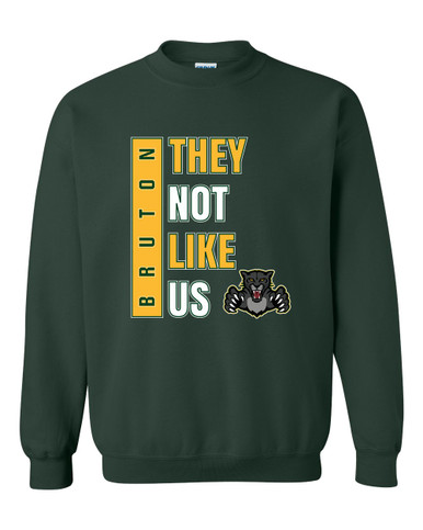 Bruton Panthers They Not Like Us #1 Men's Sweatshirt