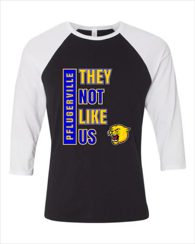 Pflugerville Panthers They Not Like Us #1 Women's Baseball T-Shirt