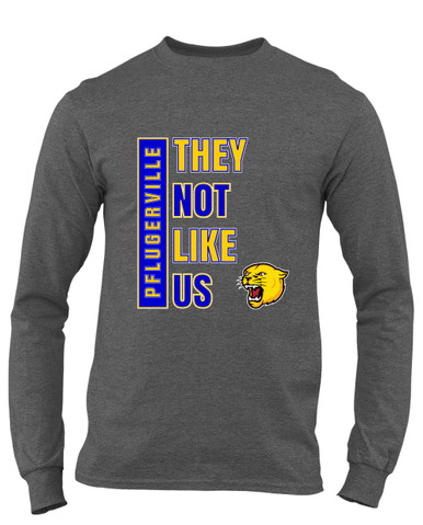 Pflugerville Panthers They Not Like Us #1 Men's Premium LS T-Shirt