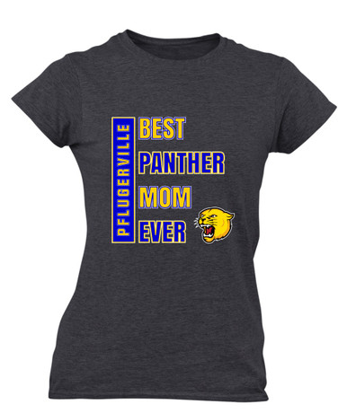 Pflugerville Panthers Best Panther Mom Women's SS T-Shirt