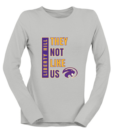 Liberty Hill Panthers They Not Like Us #1 Women's Premium LS T-Shirt