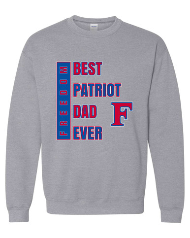 Freedom Patriots Best Patriot Dad Men's Sweatshirt