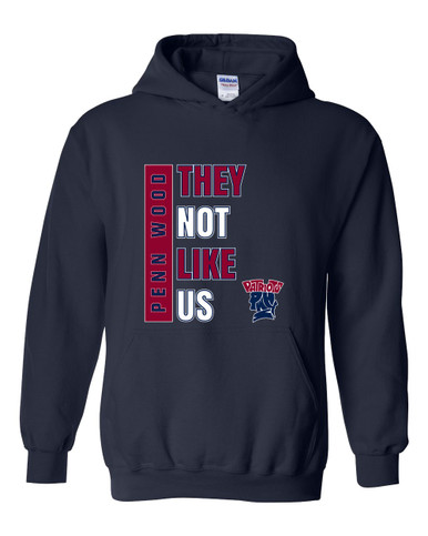 Penn Wood Patriots They Not Like Us #1 Men's Hoodie