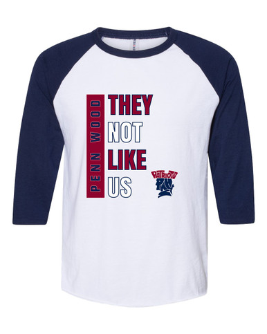 Penn Wood Patriots They Not Like Us #1 Men's Baseball T-Shirt